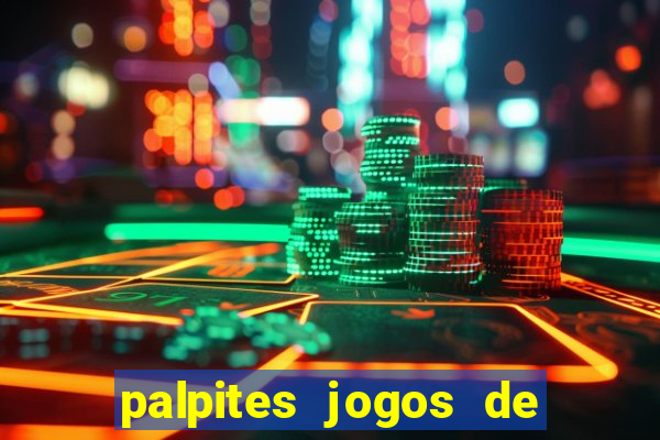 palpites jogos de quarta feira